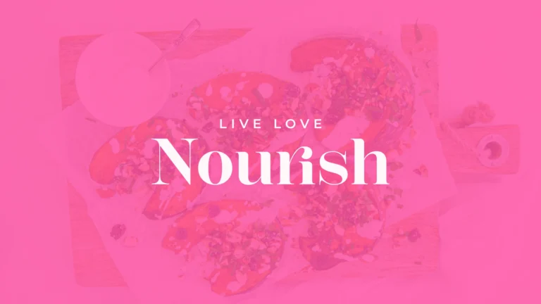 Live Love Nourish hero