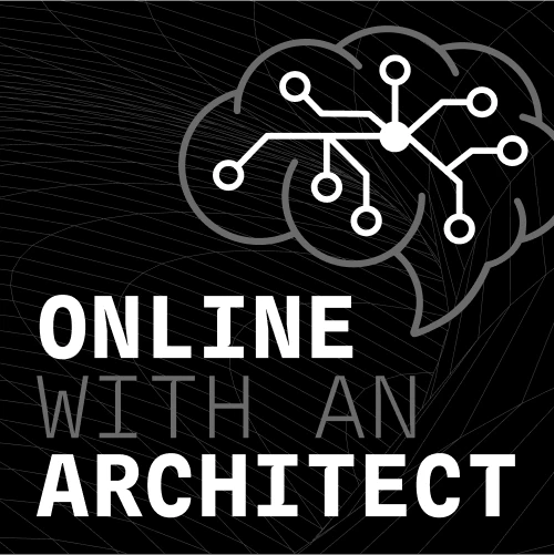 Online with an Architect Podcast